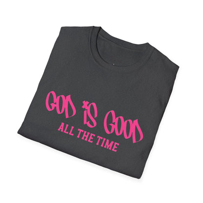 God Is Good All The Time T-Shirt — Faith-Based Christian Tee (Pink Script)