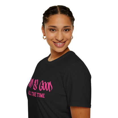 God Is Good All The Time T-Shirt — Faith-Based Christian Tee (Pink Script)