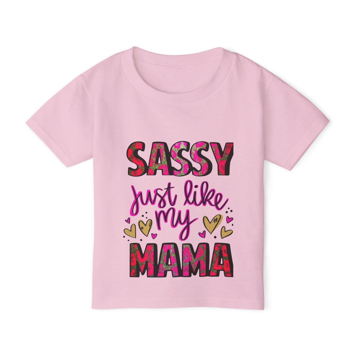 Toddler T-Shirt — "Sassy Just Like My Mama"Graphic Tee