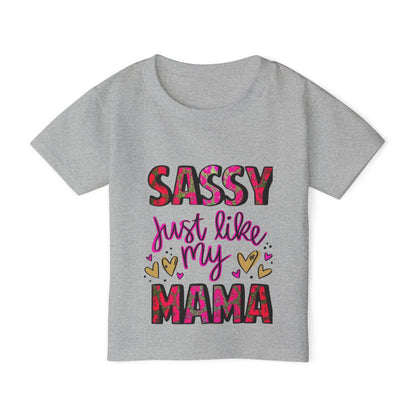 Toddler T-Shirt — "Sassy Just Like My Mama"Graphic Tee