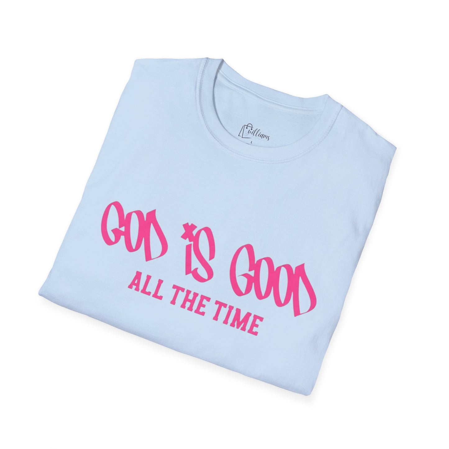 God Is Good All The Time T-Shirt — Faith-Based Christian Tee (Pink Script)