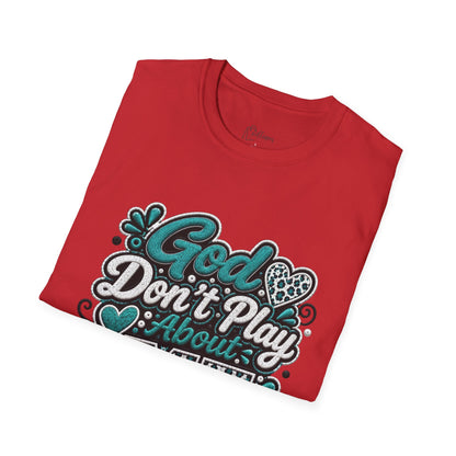 T-Shirt — "God Don't Play About Me" Inspirational Faith Graphic Tee