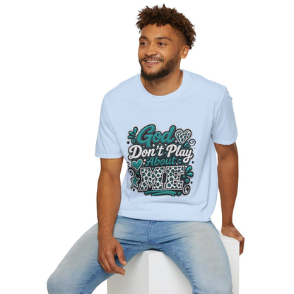 T-Shirt — "God Don't Play About Me" Inspirational Faith Graphic Tee