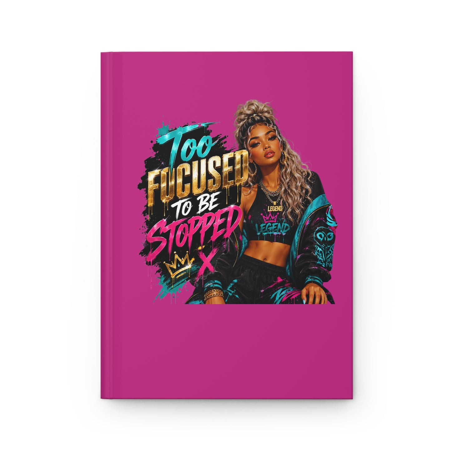 Too Focused To Be Stopped Hardcover Journal — Motivational Girl Power Notebook