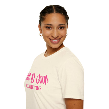 God Is Good All The Time T-Shirt — Faith-Based Christian Tee (Pink Script)