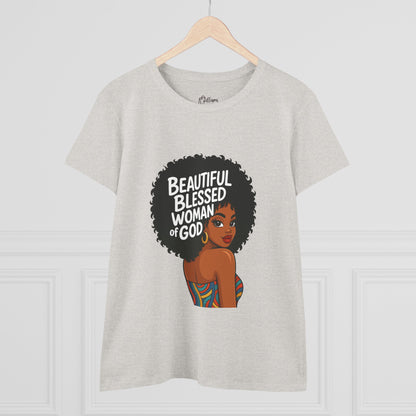 Beautiful Blessed Woman of God Tee — Women's Faith Graphic T-Shirt