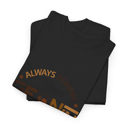 Melanin Tee — "Melanin: Always Poppin', Every Shade Slays" Graphic T-Shirt