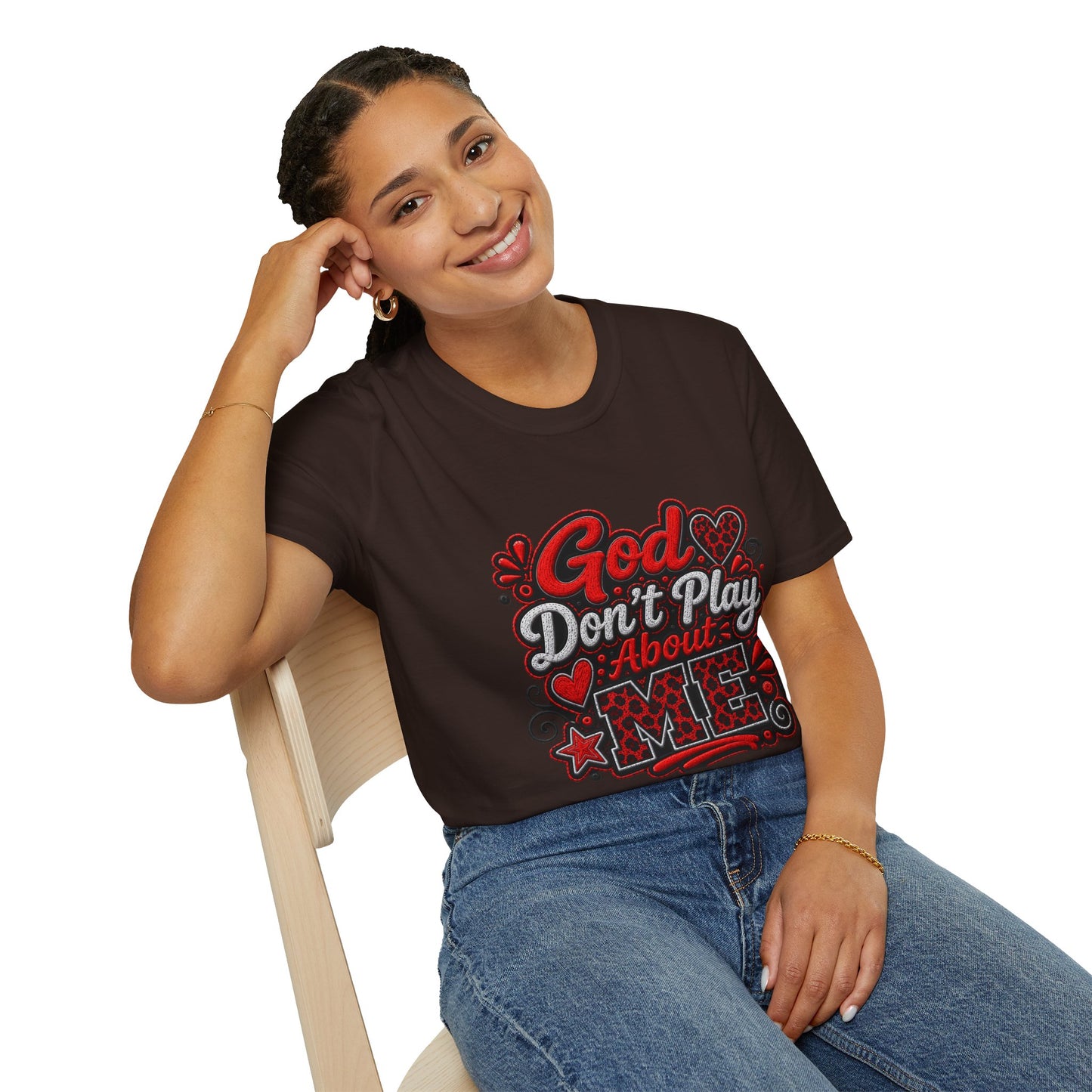 T-Shirt — "God Don’t Play About Me" Bold Script Christian Graphic Tee