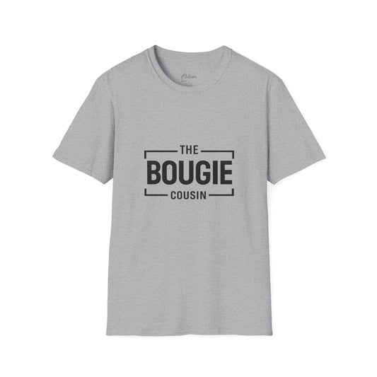 The Bougie Cousin T-Shirt — Funny Family Reunion Tee