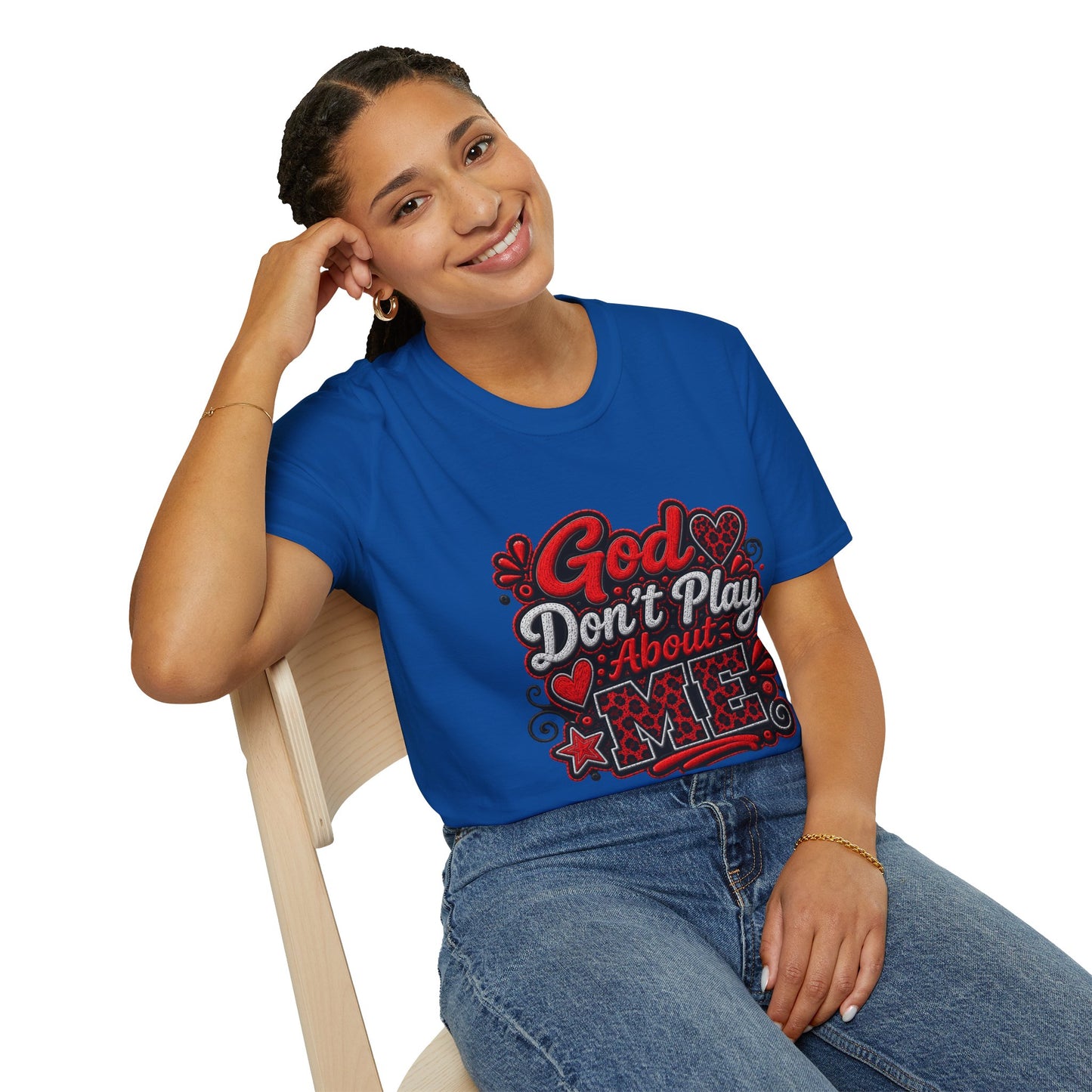 T-Shirt — "God Don’t Play About Me" Bold Script Christian Graphic Tee