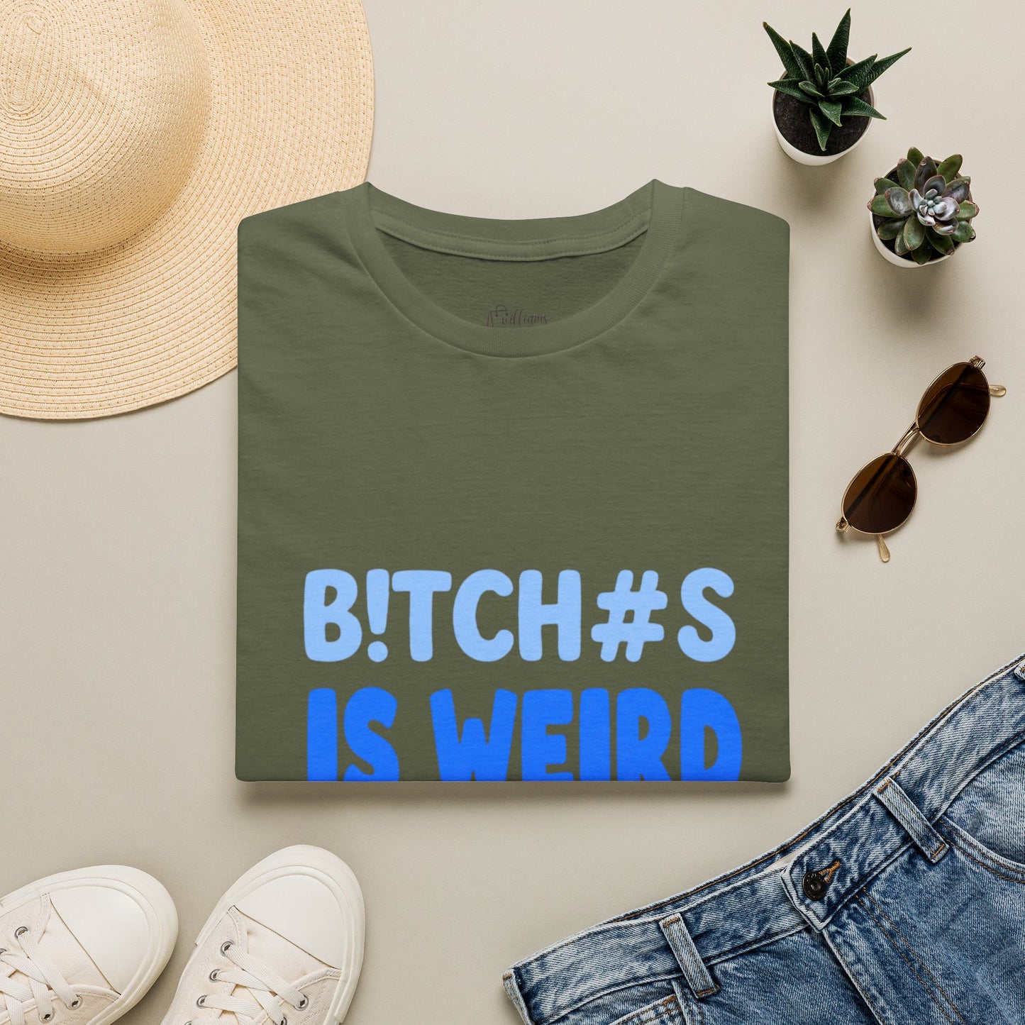 Graphic Tee — "B!TCH#S IS WEIRD" Bold Blue Statement T-Shirt