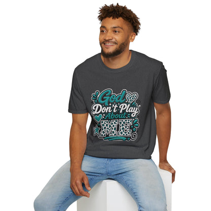 T-Shirt — "God Don't Play About Me" Inspirational Faith Graphic Tee