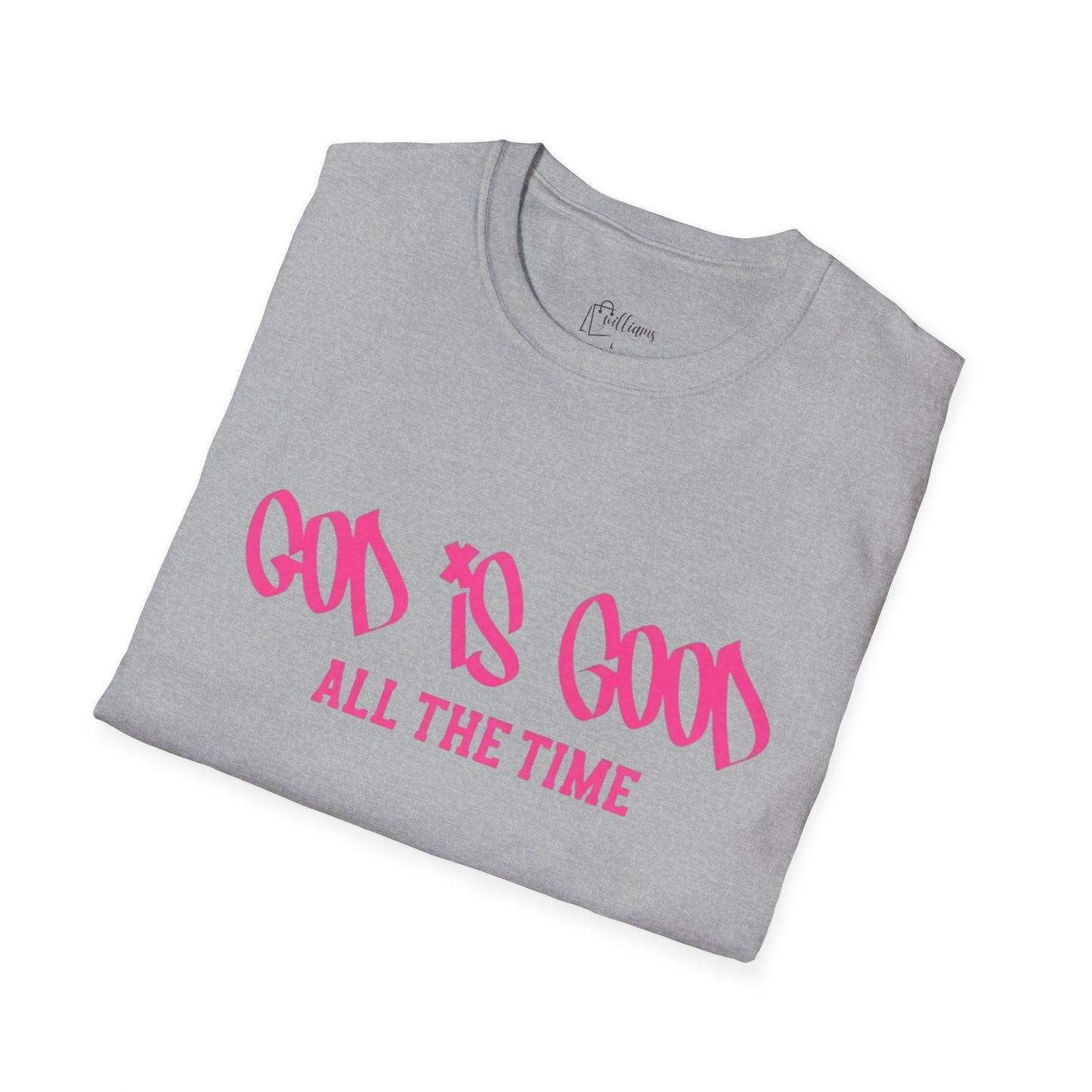 God Is Good All The Time T-Shirt — Faith-Based Christian Tee (Pink Script)