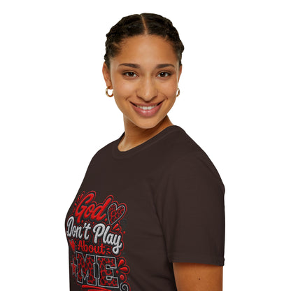 T-Shirt — "God Don’t Play About Me" Bold Script Christian Graphic Tee