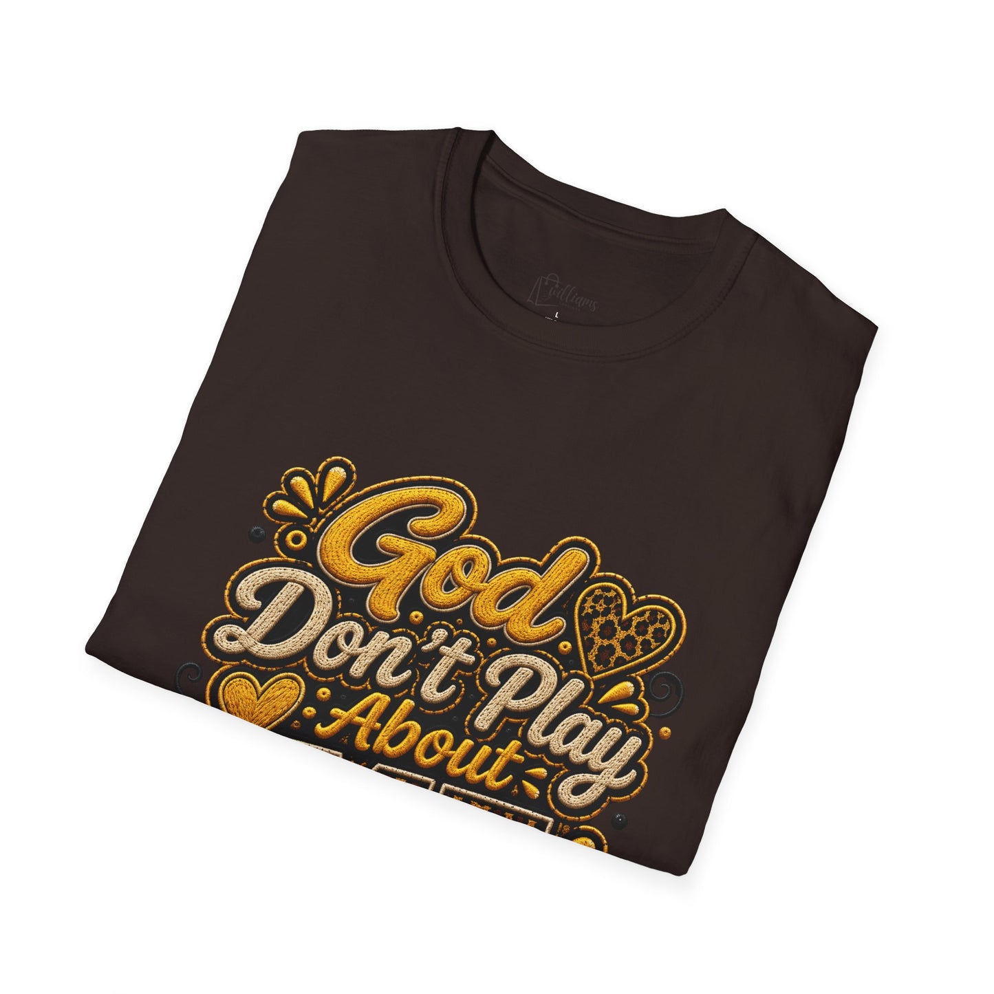 God Don’t Play About Me T-Shirt — Faith-Based Christian Graphic Tee