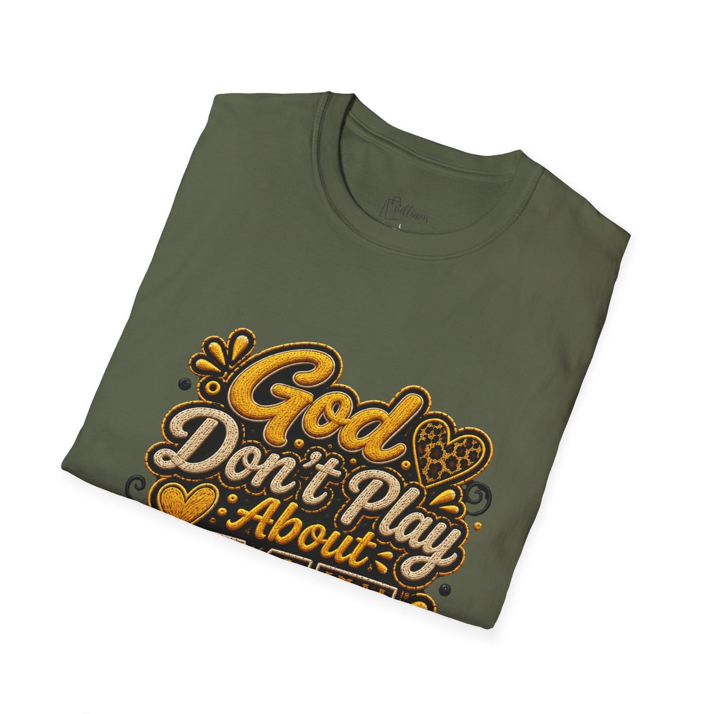God Don’t Play About Me T-Shirt — Faith-Based Christian Graphic Tee