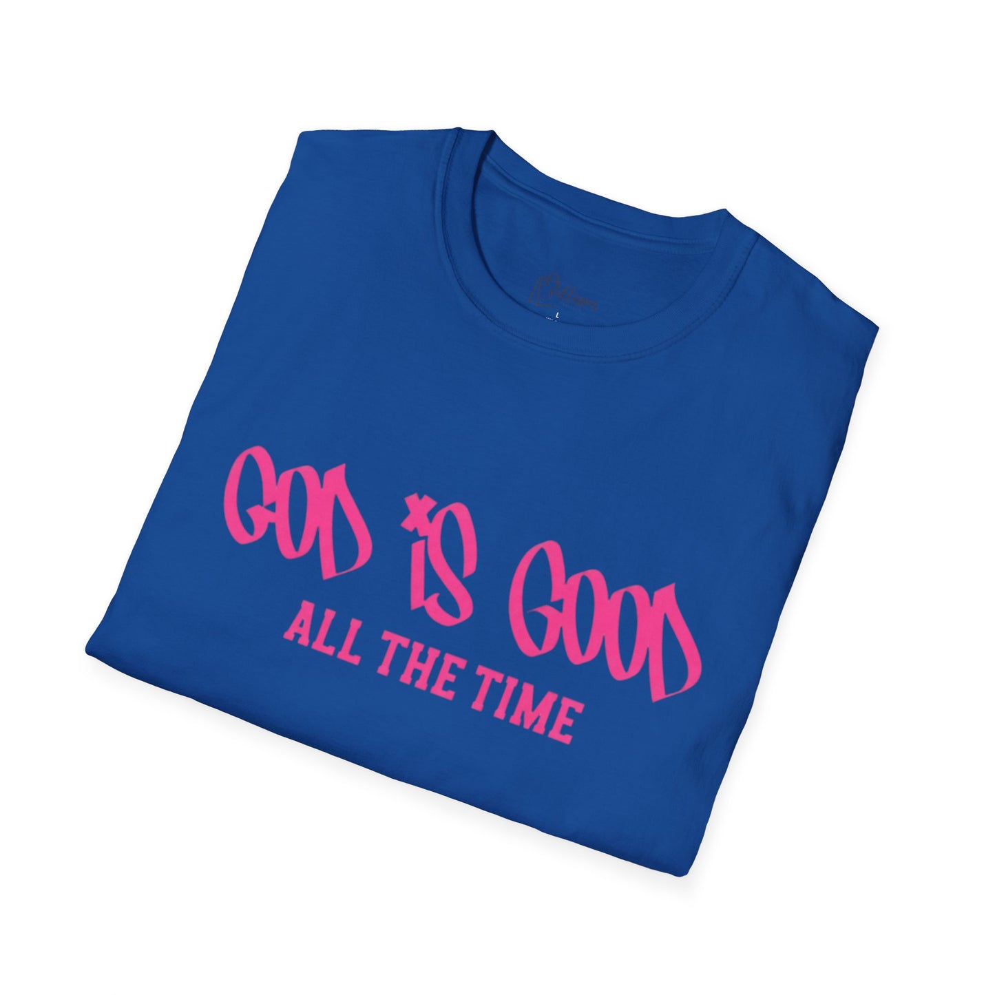 God Is Good All The Time T-Shirt — Faith-Based Christian Tee (Pink Script)